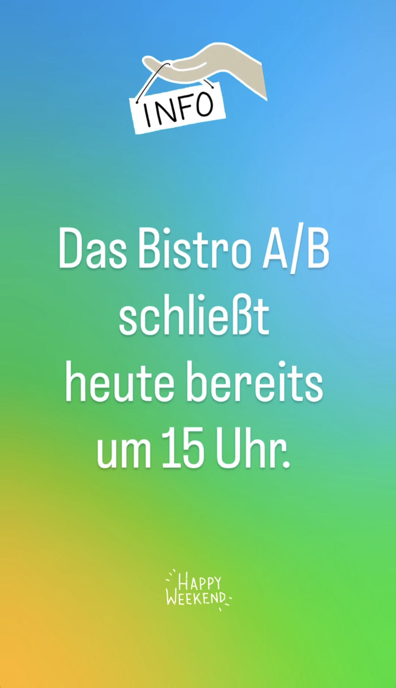 Bild: Geänderte Öffnungszeit Bistro A/B